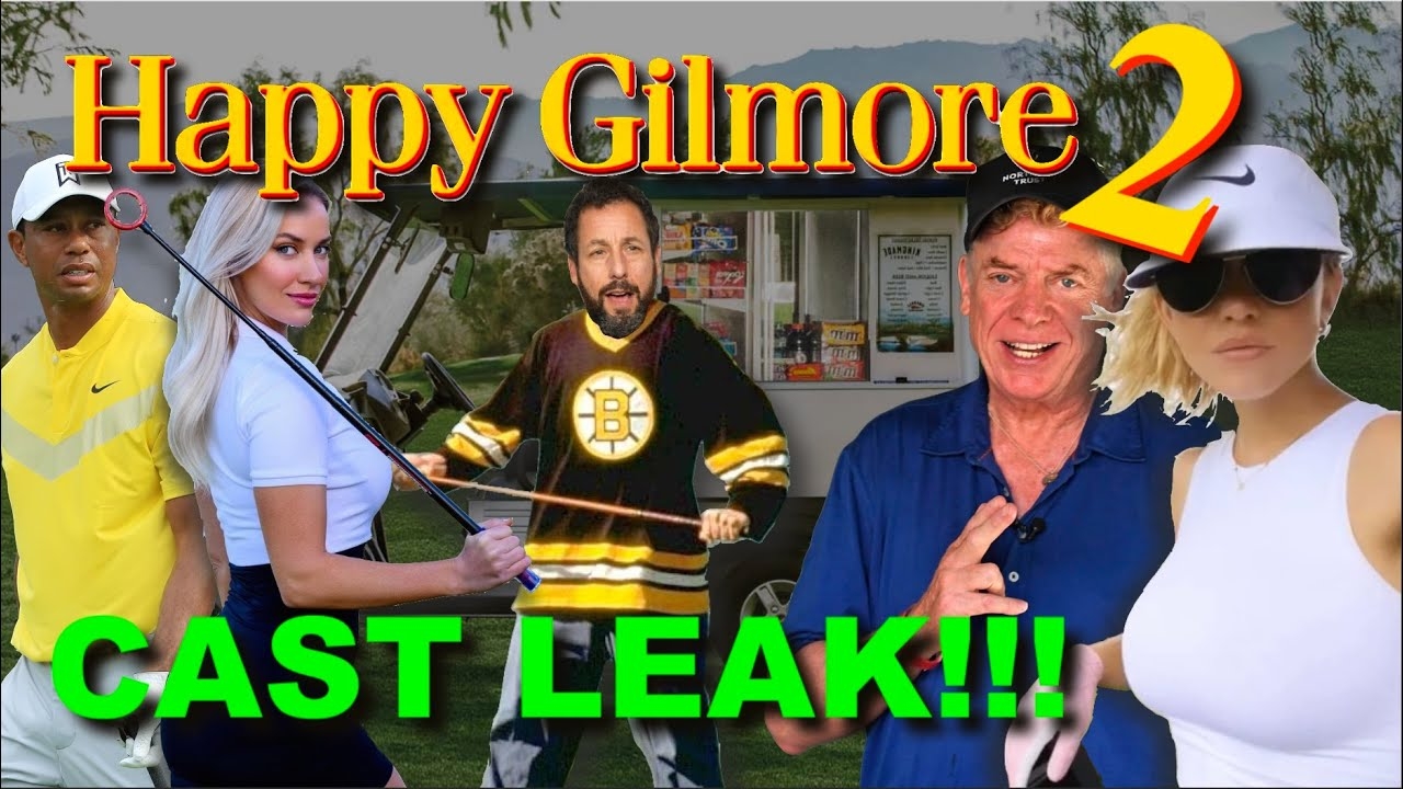 Happy Gilmore 2 CAST LEAK YouTube