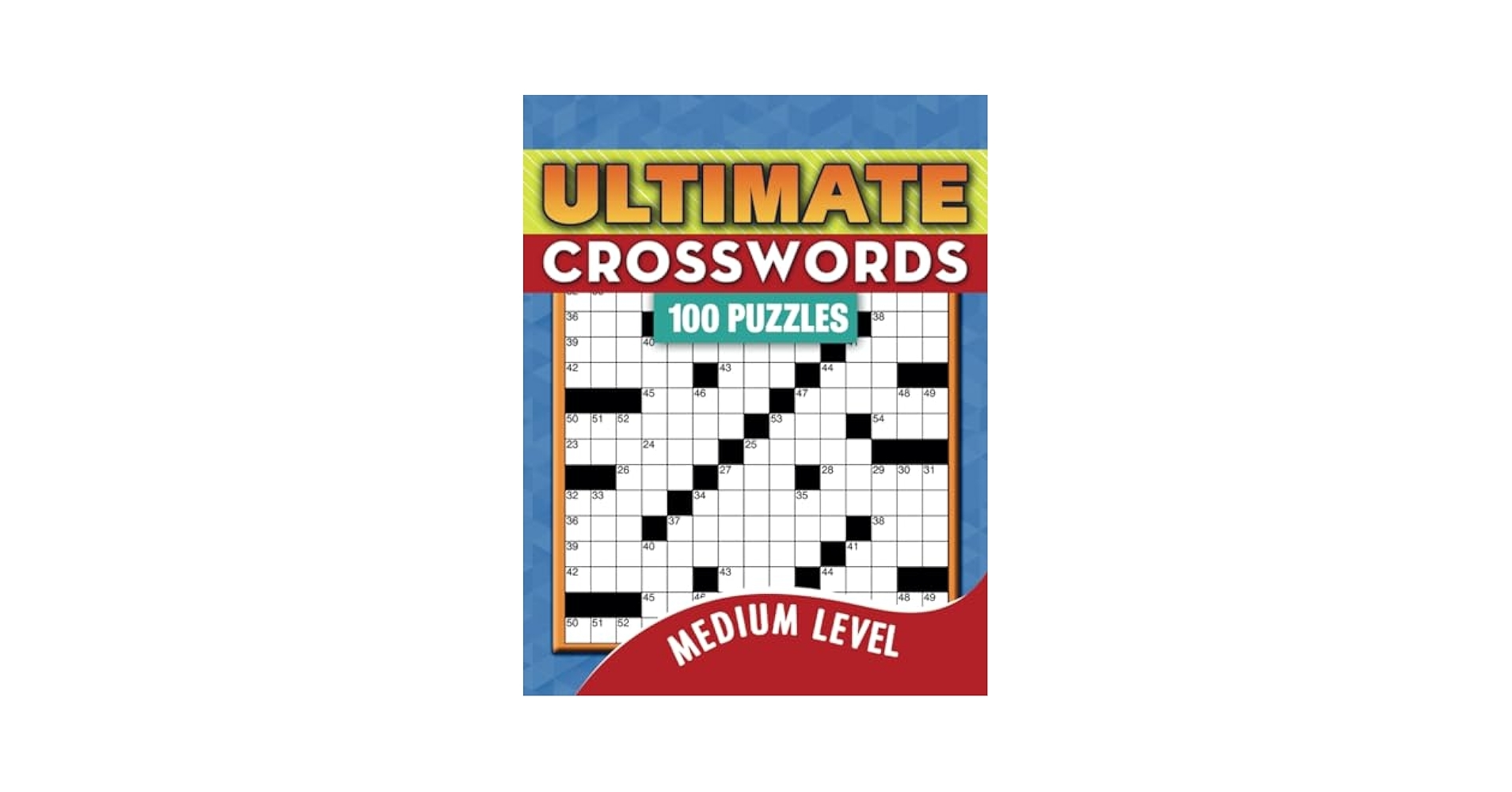 100 Ultimate Medium Crossword Puzzle Book For Adults Dive Into The World Of Cross Word Challenges For Grown Ups Seeking Mental Stimulation Loviska Todd C 9798864712269 Amazon Books