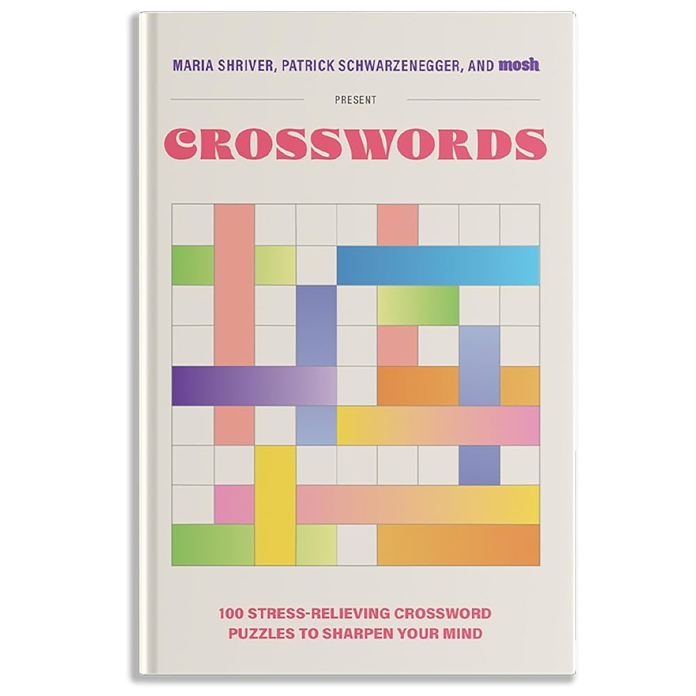 Amazon 100 Stress Relieving Crossword Puzzles To Sharpen Your Mind Presented By Maria Shriver Patrick Schwarzenegger And MOSH Puzzle Books For Brain Health 9781963183337 Shriver Maria Schwarzenegger Patrick MOSH Blue Star Press Books Amazon 100 Stress Relieving Crossword Puzzles To Sharpen Your Mind Presented By Maria Shriver Patrick Schwarzenegger And MOSH Puzzle Books For Brain Health 9781963183337 Shriver Maria Schwarzenegger Patrick MOSH Blue Star Press Books