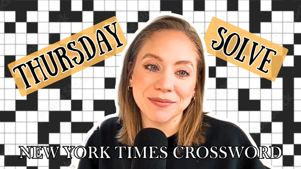 And We All Say In Unison THANK YOU WILLLL Thursday Solve July 10 2025 NYT Crossword YouTube