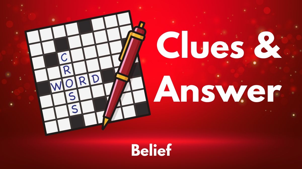 Belief Crossword Answer And Clues Power Up Gaming
