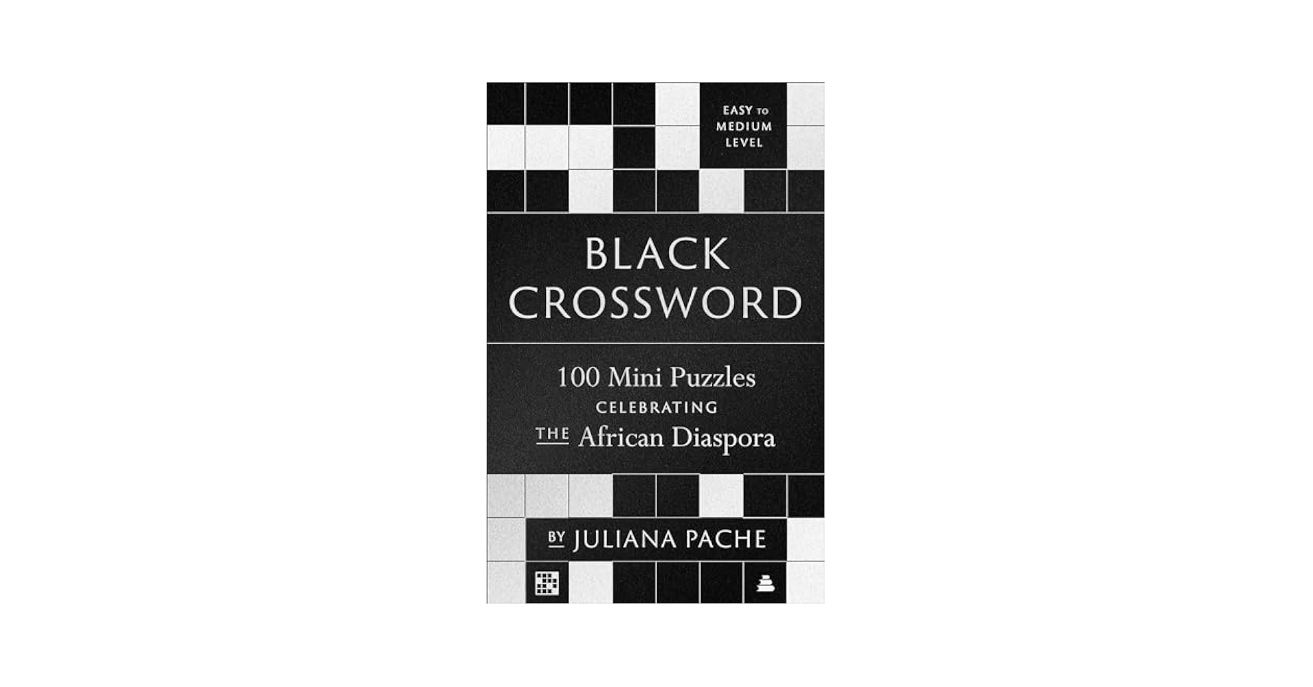 Black Crossword 100 Mini Puzzles Celebrating The African Diaspora Pache Juliana 9780063390294 Amazon Books