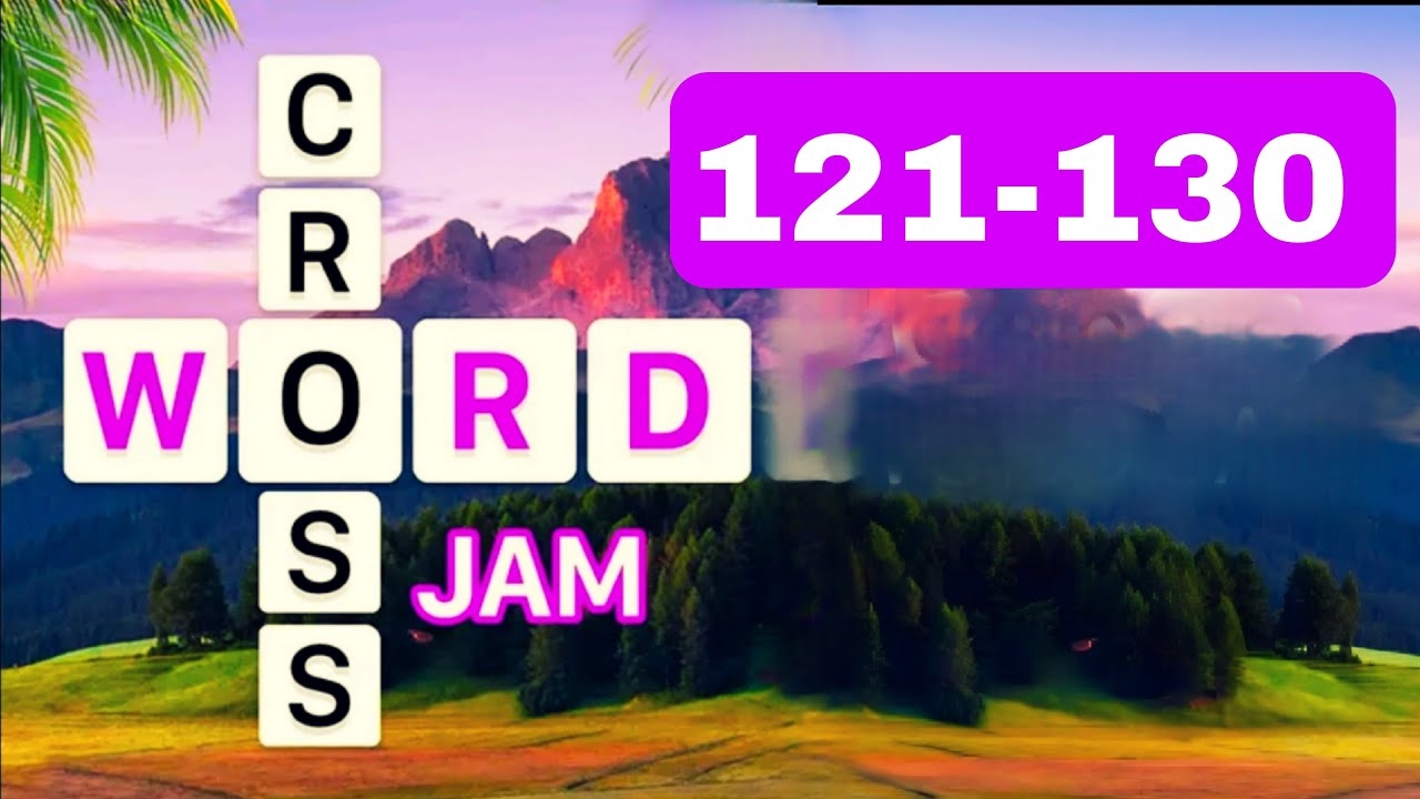 Crossword Jam 121 122 123 124 125 126 127 128 129 130 YouTube