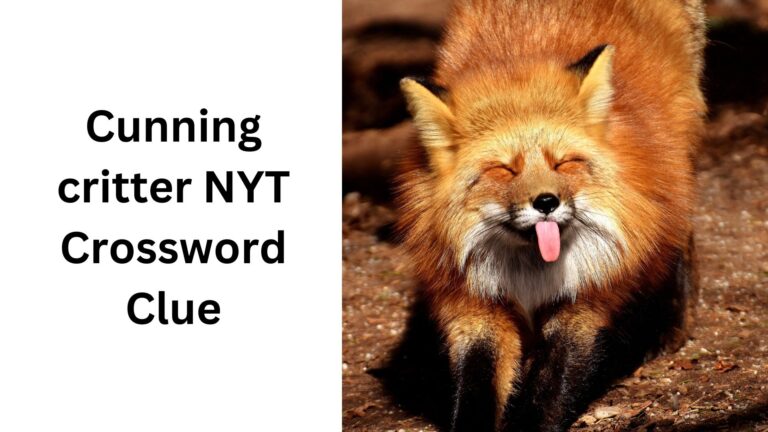 Cunning Critter NYT Crossword Clue December 7 2024