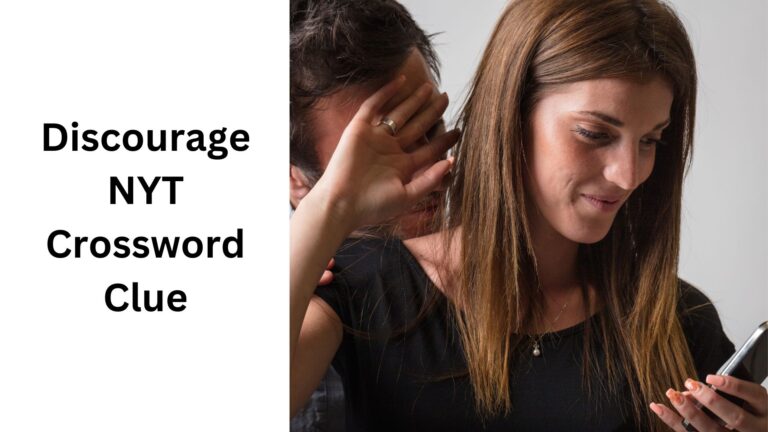 Discourage NYT Crossword Clue September 1 2024