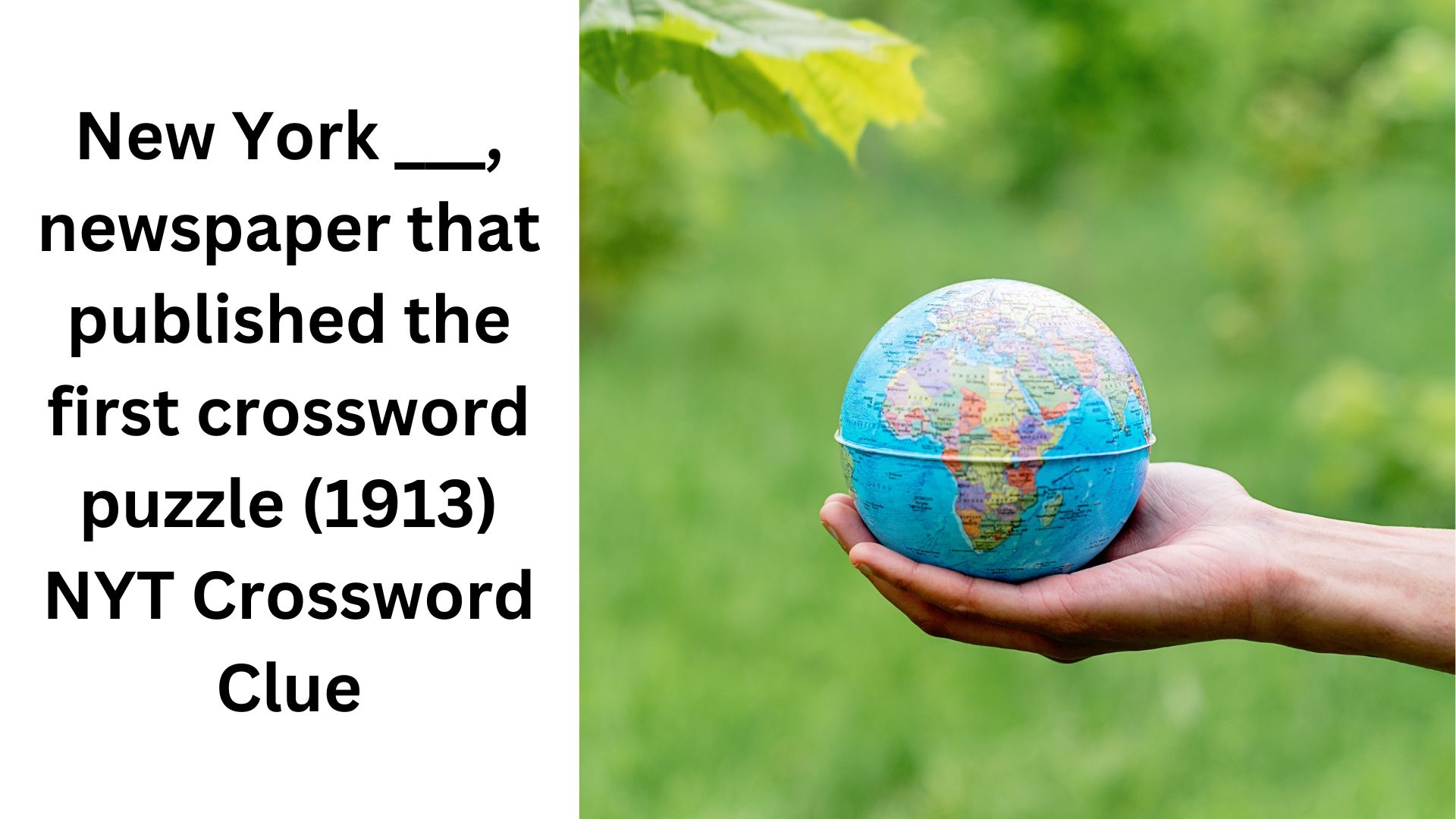New York Newspaper That Published The First Crossword Puzzle 1913 NYT Crossword Clue September 11 2024