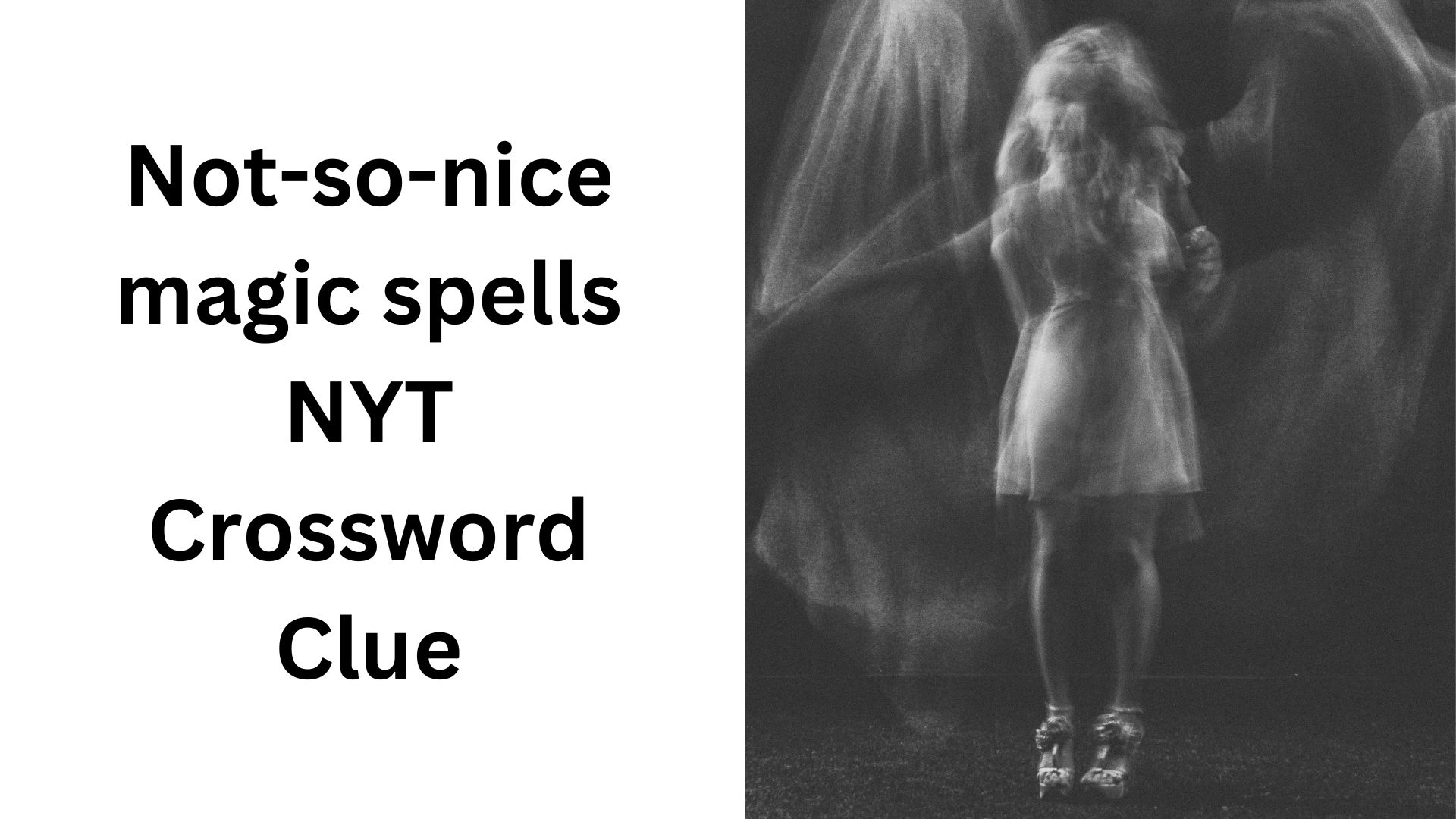 Not so nice Magic Spells NYT Crossword Clue January 1 2025