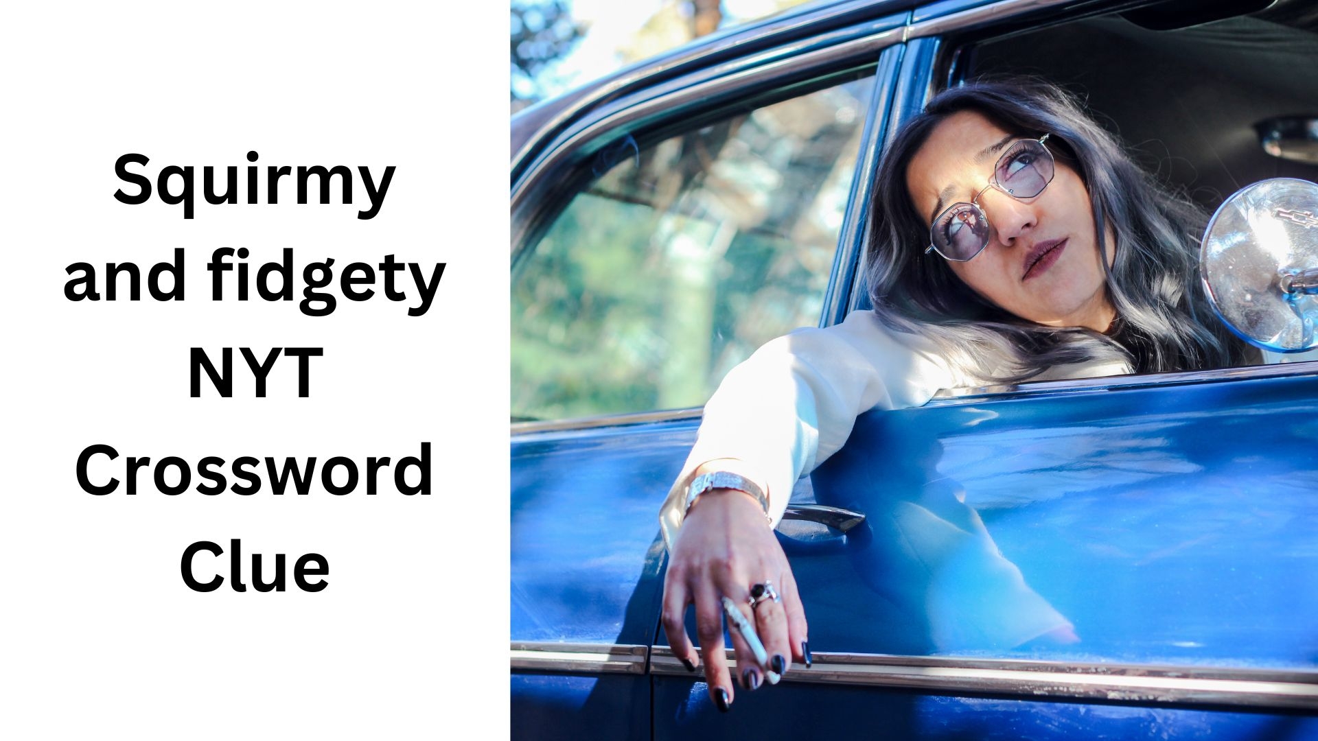 Squirmy And Fidgety NYT Crossword Clue September 26 2024