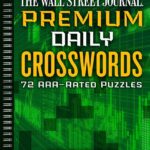 The Wall Street Journal Premium Daily Crosswords 72 AAA Rated Puzzles Wall Street Journal Crosswords 3 Shenk Mike 9781454929536 Amazon Books