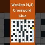 Weaken 4 4 Crossword Clue crossword crosswordpuzzles YouTube