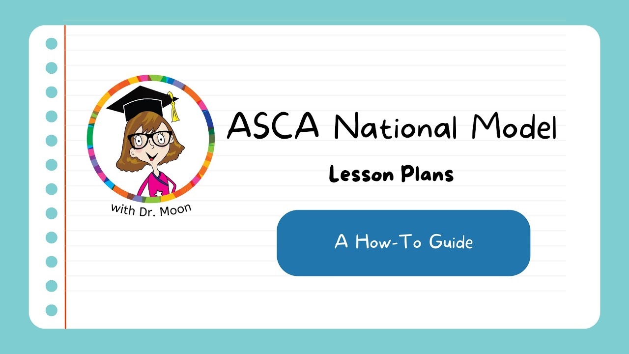 ASCA National Model Lesson Plans A How To Guide YouTube