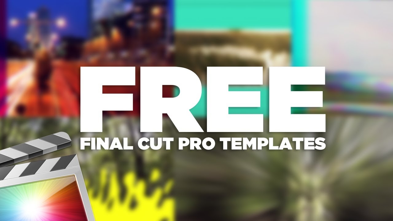 FREE Final Cut Pro X Templates Title Effects Transitions And MORE YouTube