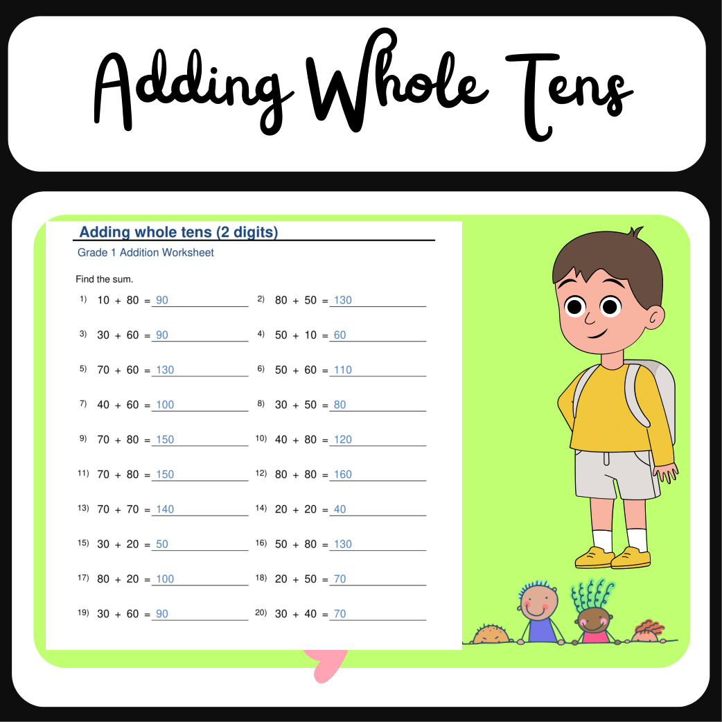 Grade 1 Addition Whole Tens Practice Worksheets Made By Teachers Grade 1 Addition Whole Tens Practice Worksheets Made By Teachers