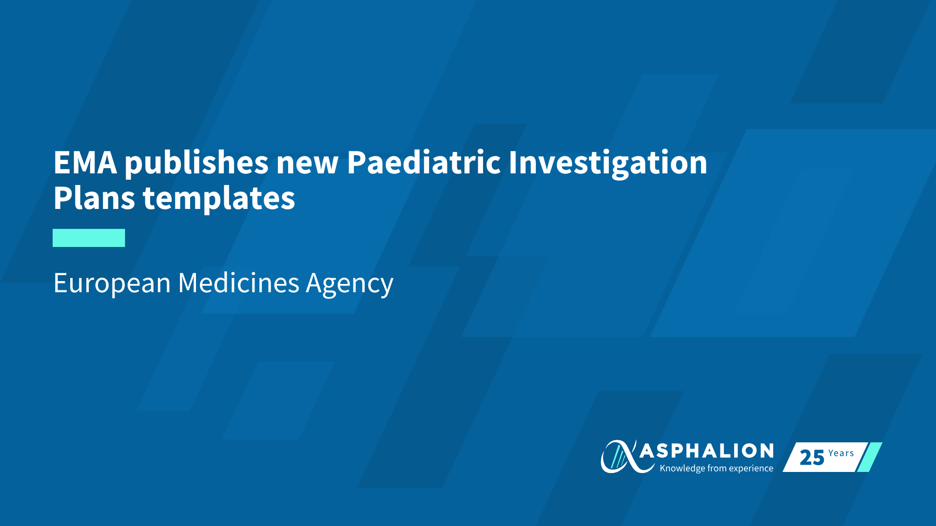 New NEWS EMA Publishes New Paediatric Investigation Plans Templates