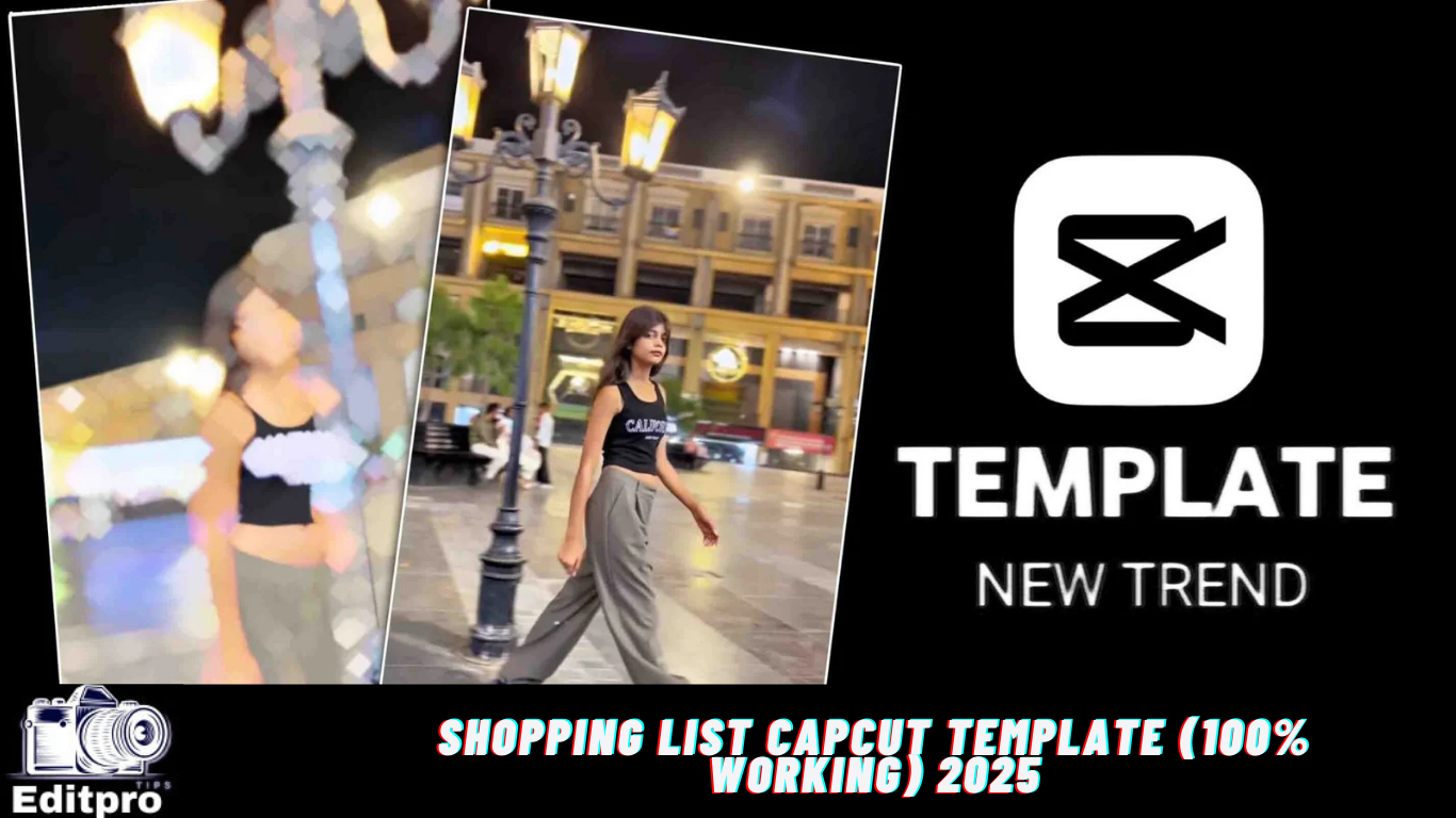 Shopping List Capcut Template 100 Working 2025 Editpro Tips Shopping List Capcut Template 100 Working 2025 Editpro Tips