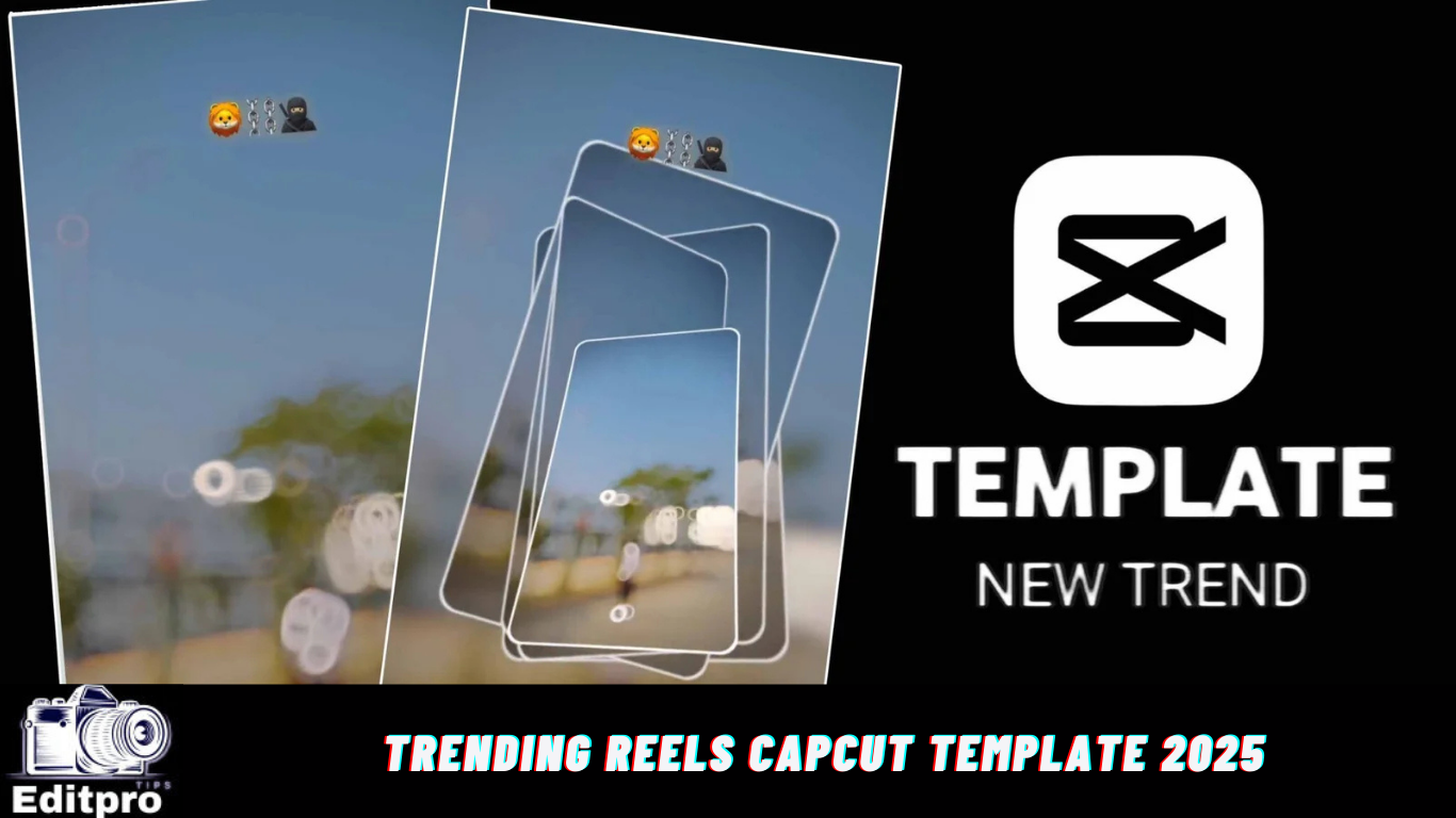 Trending Reels Capcut Template 2025 Editpro Tips Trending Reels Capcut Template 2025 Editpro Tips